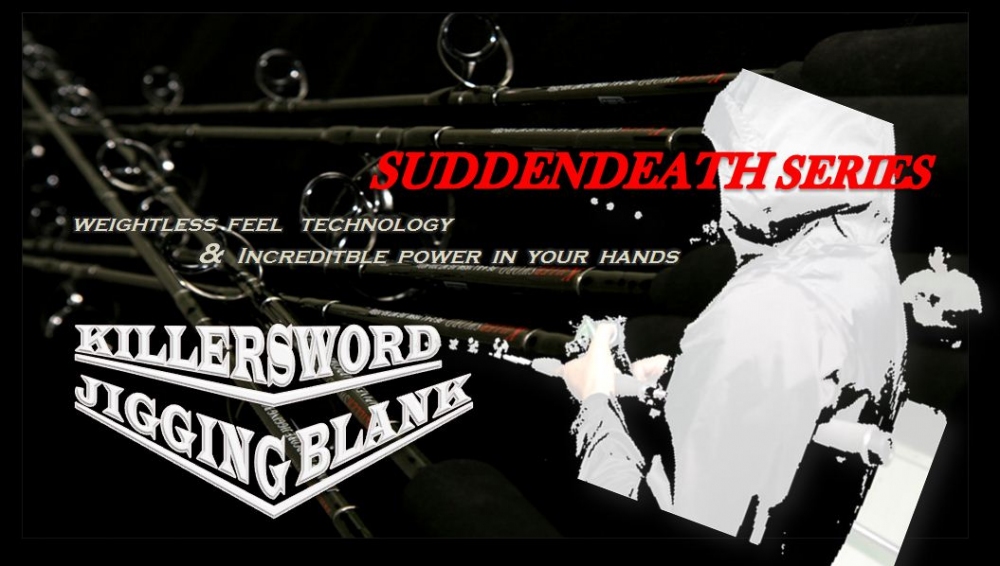 Killer sword Sudden death
Model type : BKS - 165
Length : 5"4  ft
Line Weight  :  PE 4-8
Lure W