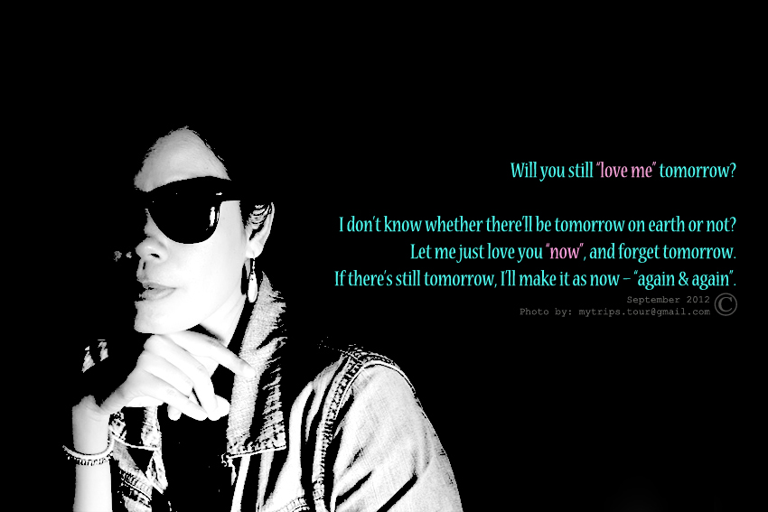 ภาพนี้ได้แรงบันดาลใจมาจากเพลง Will you still love me tomorrow? เป็นเพลงแนว Jazz แต่ผมจะไม่ได้แล้วว่า