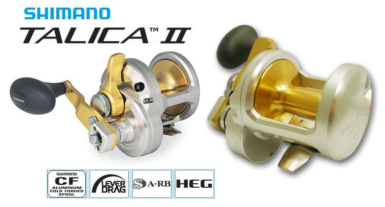 
 Shimano TALICA II 

Compact, High Speed, Castable Lever Drag, with High Capacity
E.I. Surface 