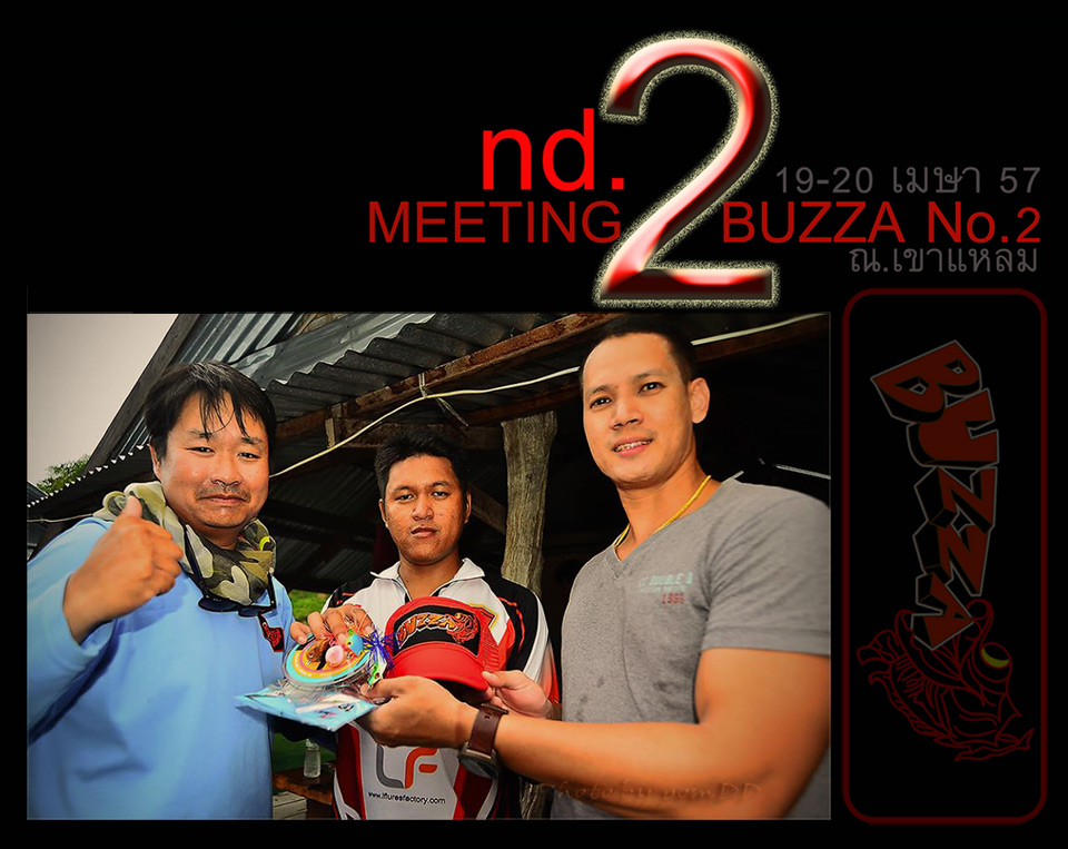 *****ยินดีด้วยครับผม......!!!*****

"MEETING BUZZA No.2" วันที่19-20 ณ.เขาแหลม บ้านเรดาห์ อ.สังข